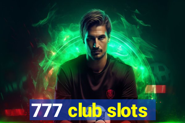 777 club slots