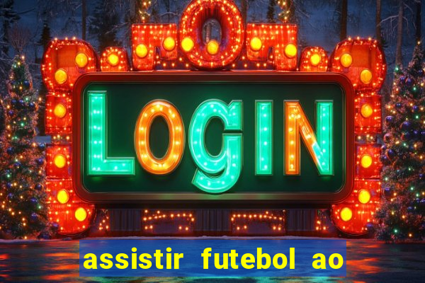 assistir futebol ao vivo gratis palmeiras