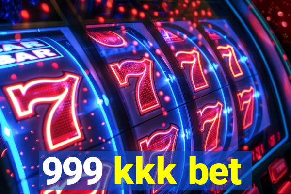 999 kkk bet