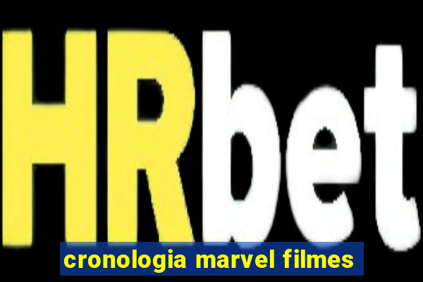 cronologia marvel filmes