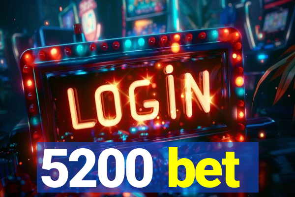 5200 bet