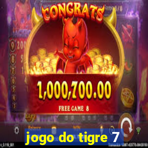 jogo do tigre 7