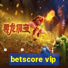 betscore vip