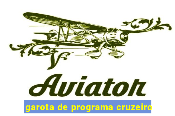 garota de programa cruzeiro