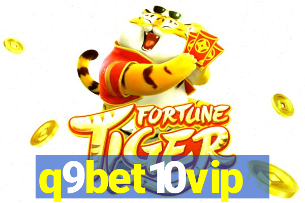 q9bet10vip