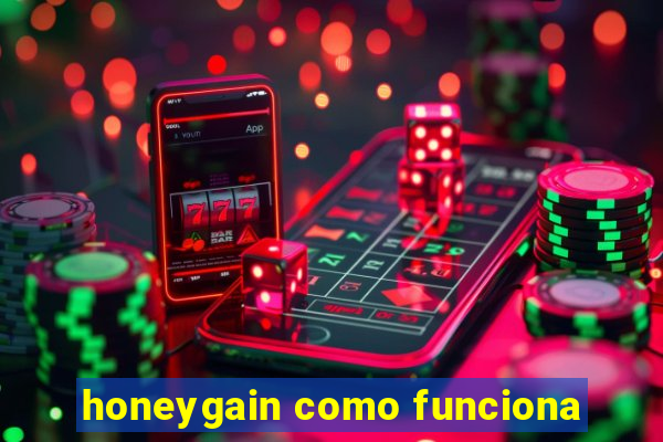 honeygain como funciona