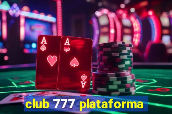 club 777 plataforma