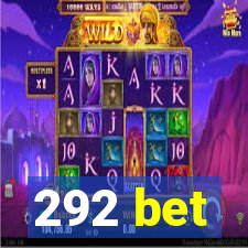 292 bet