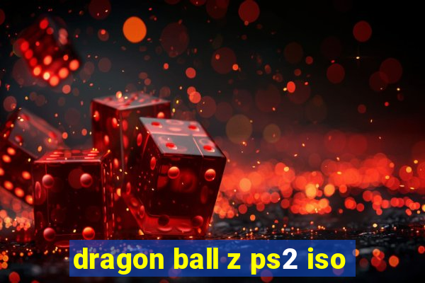 dragon ball z ps2 iso