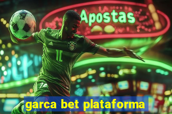 garca bet plataforma