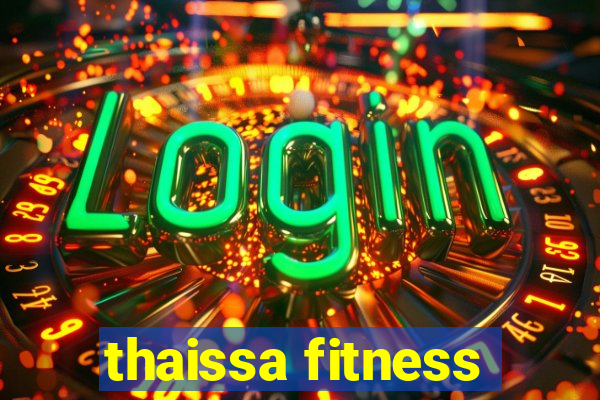 thaissa fitness