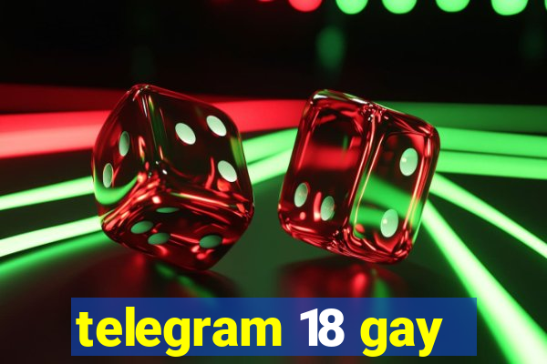 telegram 18 gay