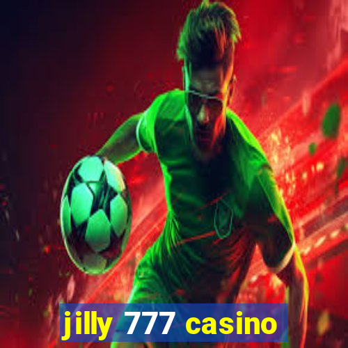 jilly 777 casino