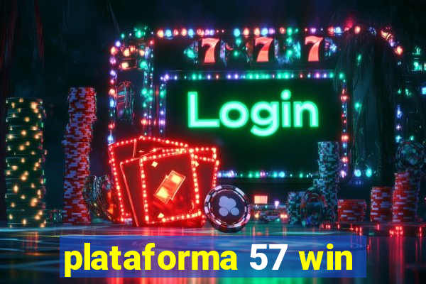 plataforma 57 win