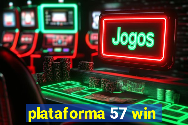 plataforma 57 win