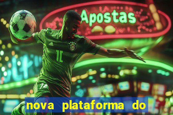 nova plataforma do jogo do tigre