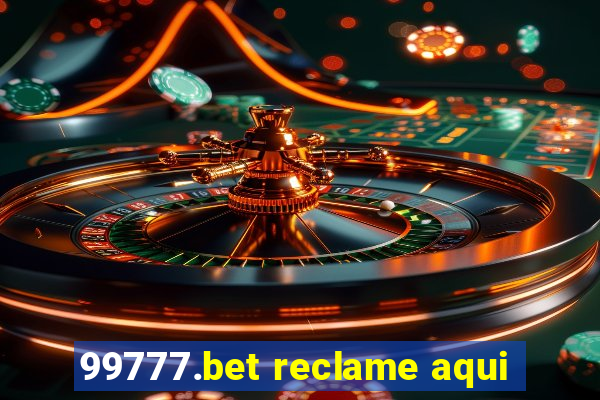 99777.bet reclame aqui