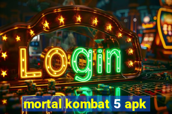 mortal kombat 5 apk