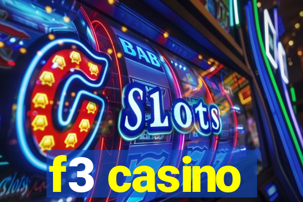 f3 casino