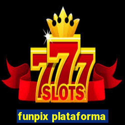 funpix plataforma