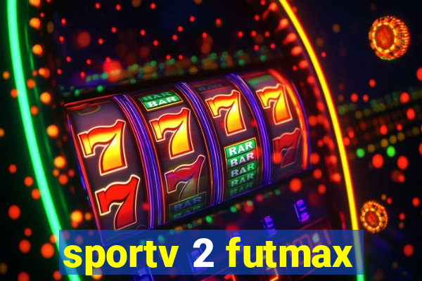 sportv 2 futmax