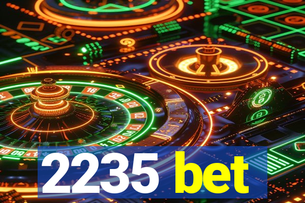 2235 bet