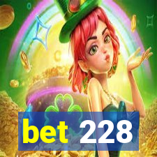 bet 228