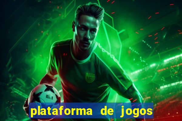 plataforma de jogos que da dinheiro no cadastro