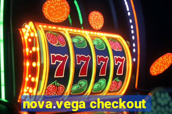 nova.vega checkout