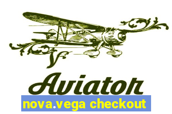 nova.vega checkout