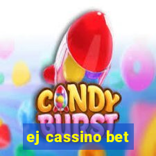 ej cassino bet