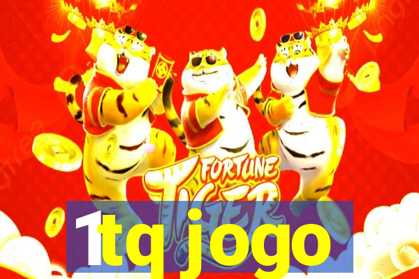 1tq jogo