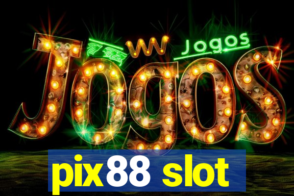 pix88 slot