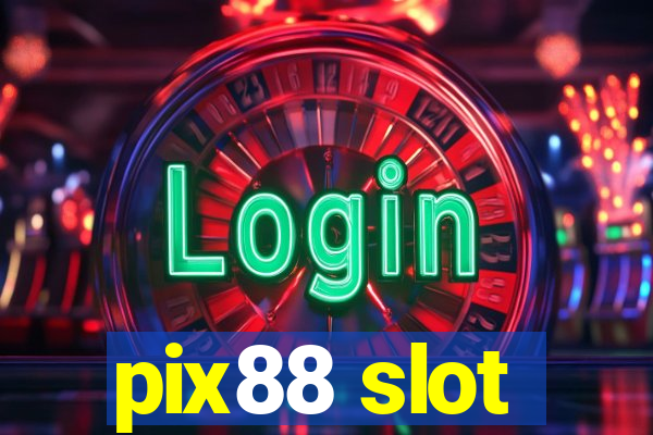 pix88 slot