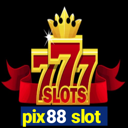 pix88 slot