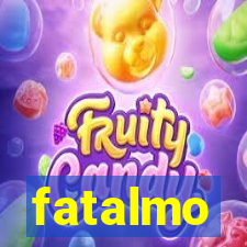 fatalmo