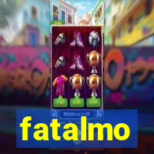 fatalmo