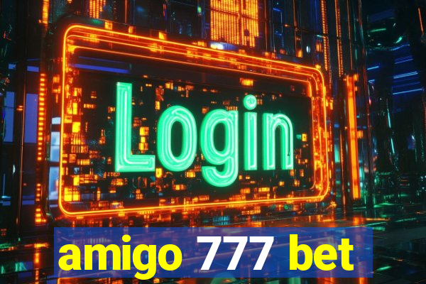 amigo 777 bet