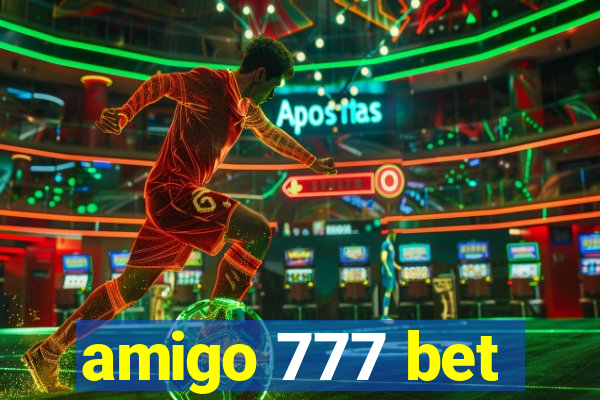 amigo 777 bet