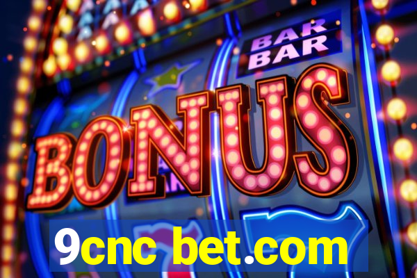 9cnc bet.com