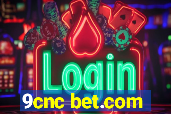 9cnc bet.com