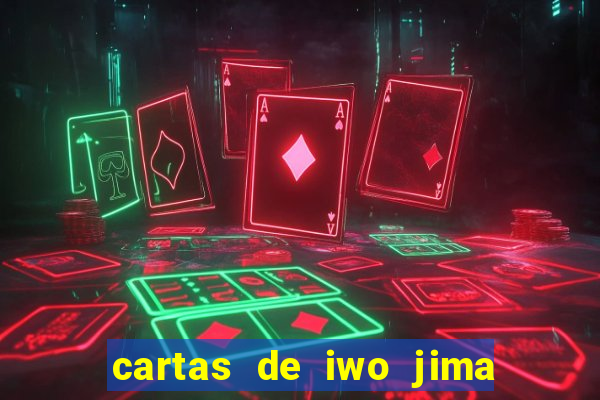 cartas de iwo jima legendado torrent