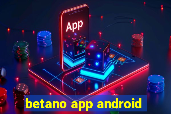 betano app android