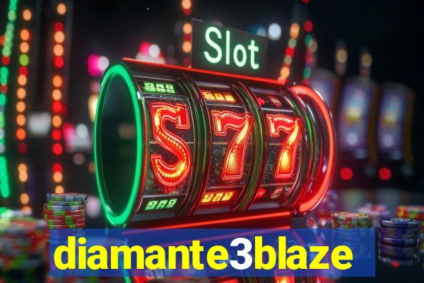 diamante3blaze