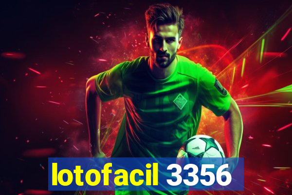 lotofacil 3356