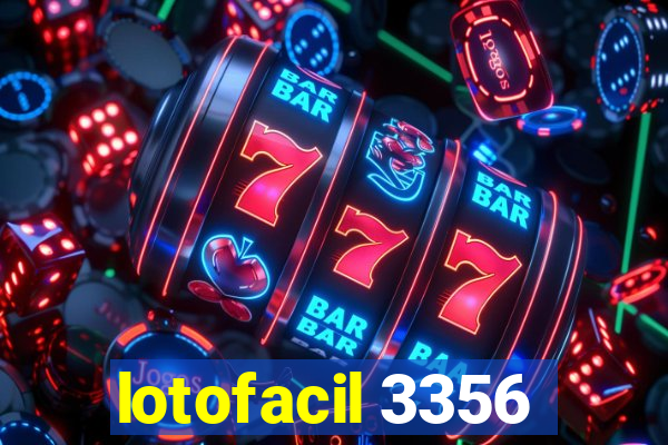 lotofacil 3356