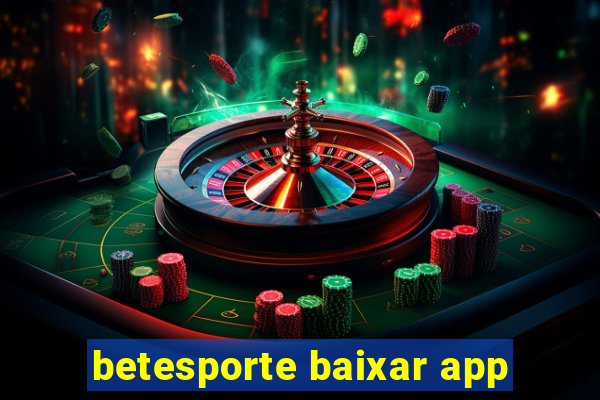 betesporte baixar app