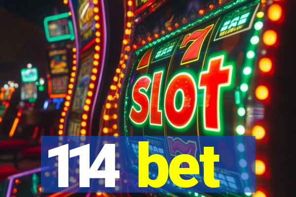 114 bet