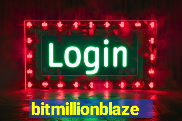 bitmillionblaze