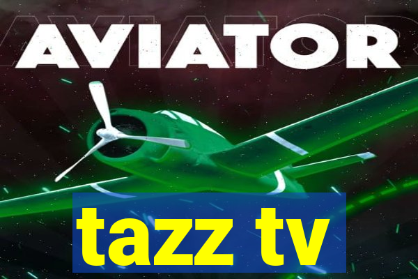 tazz tv